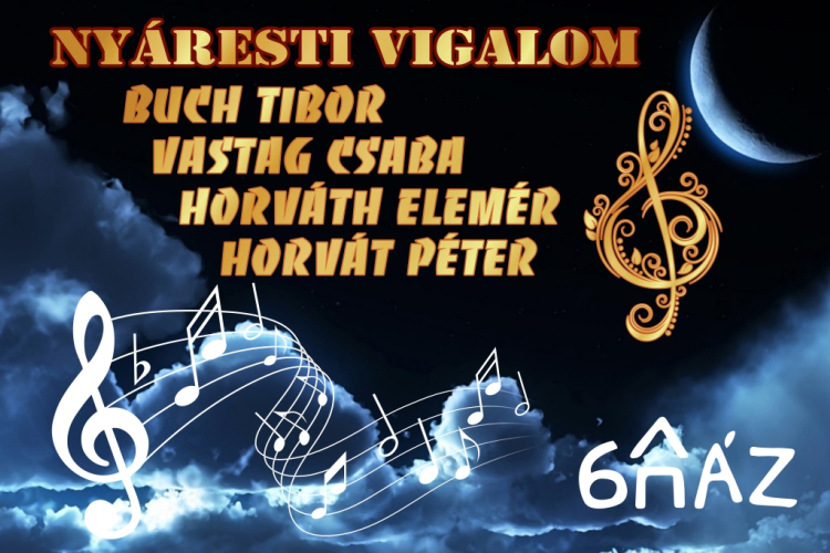 Nyáresti vigalom Buch Tiborral és Vastag Csabával Öreghegyen